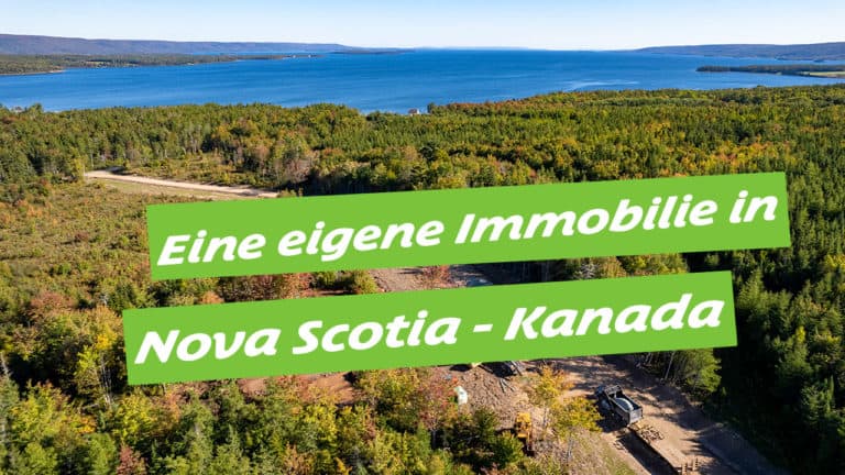 Eine eigene Immobilie in Nova Scotia, Kanada