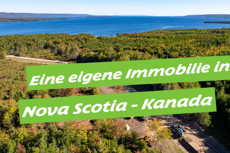 Eine eigene Immobilie in Nova Scotia, Kanada