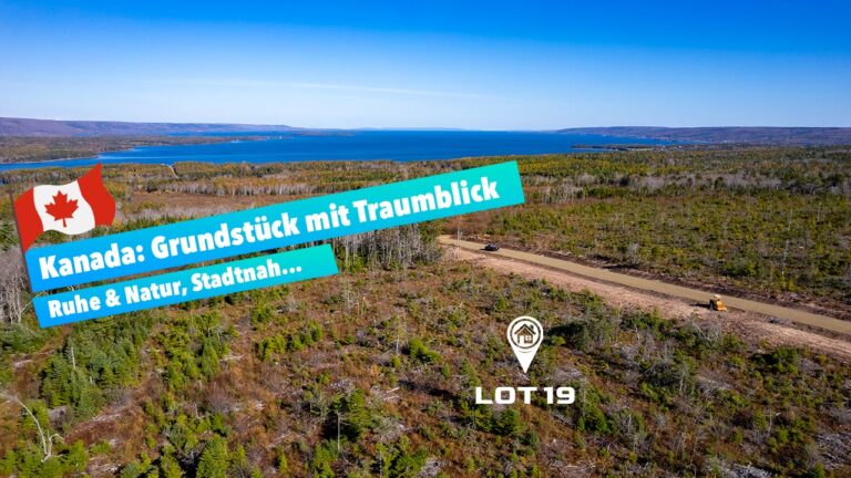Kanada: Grundstück mit Traumblick, Ruhe & Natur, Stadtnah...